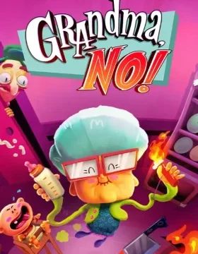Grandma No!