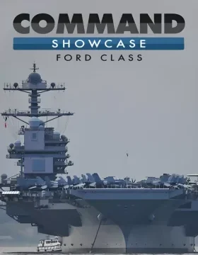Command: Showcase - Ford Class