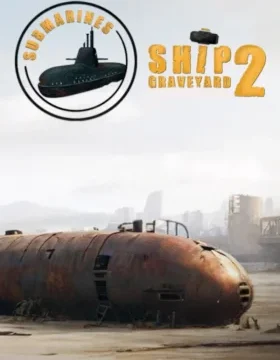 Ship Graveyard Simulator 2 - Submarines DLC Xbox Series X|S CD Key