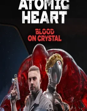 Atomic Heart - Blood On Crystal DLC EU/UK XBOX One / Xbox Series X|S CD Key