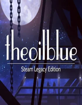 The Oil Blue: Steam Legacy Edition EU PC Steam CD Key