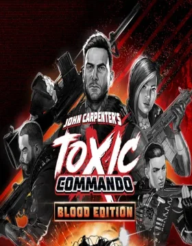 John Carpenter’s Toxic Commando: Blood Edition EU Xbox Series X|S CD Key