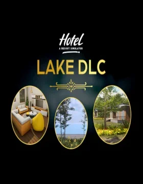 Hotel: A Resort Simulator - Lake DLC PC Steam CD Key